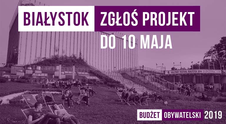 Białystok_zglaszanie_projektow_2019