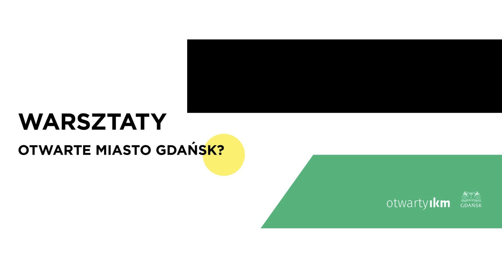 Otwarte miasto Gdańsk?